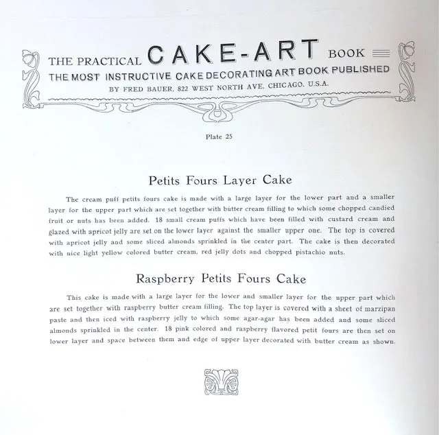 (Cake) Fred Bauer.  Practical Cake-Art: The Most Useful and Helpful Book on Cake Decorating Ever Published.